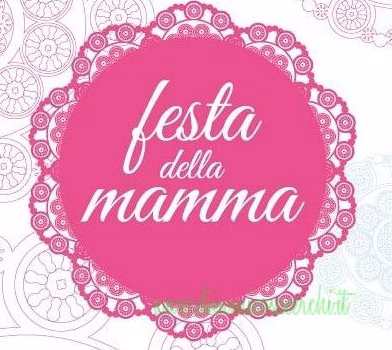 Festa della mamma!