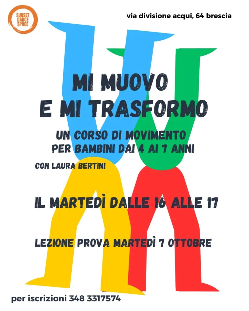 Mi muovo e mi trasformo!