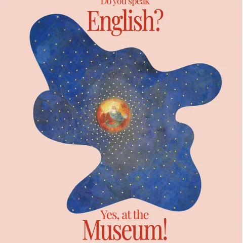 Do you speak English? Yes, at the Museum!